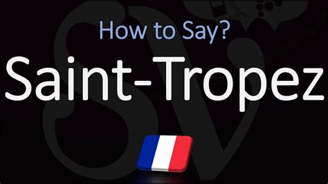 how to pronounce st tropez.